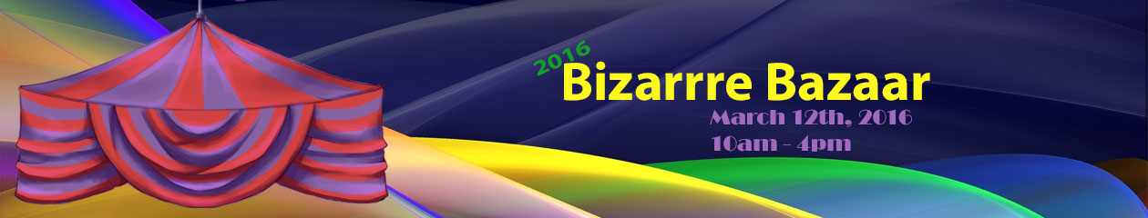 2016 Bizarre Bazaar